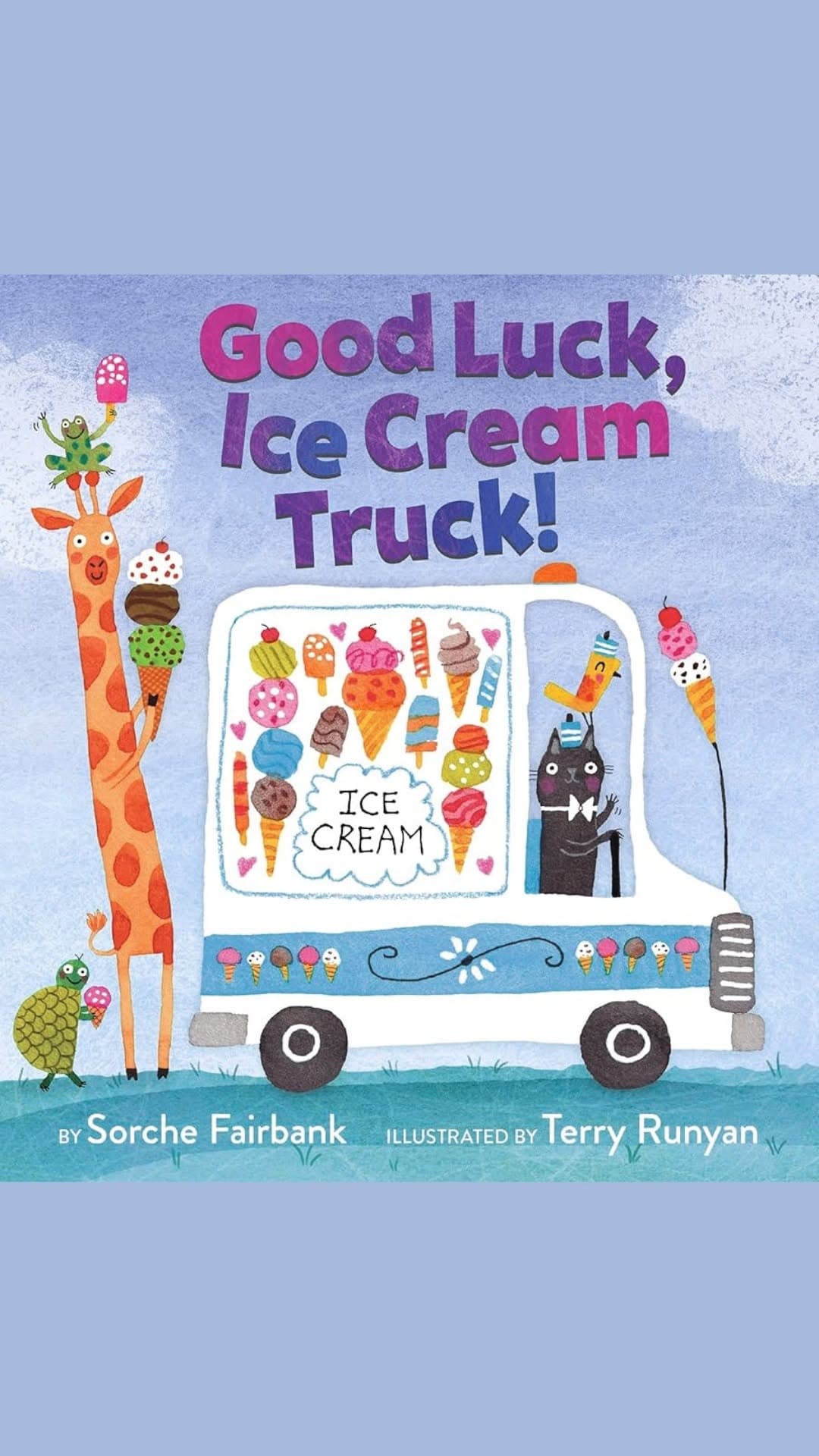 Picture Books & Picassos: Good Luck, Ice Cream Truck!