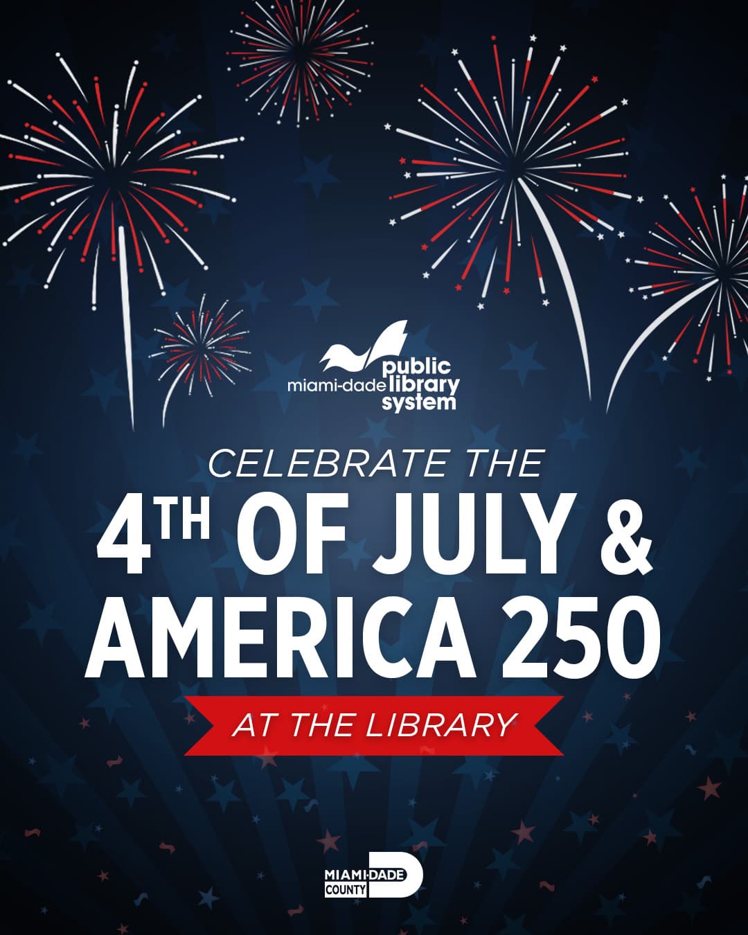 Celebrate the 4th of July & America 250 at the Library