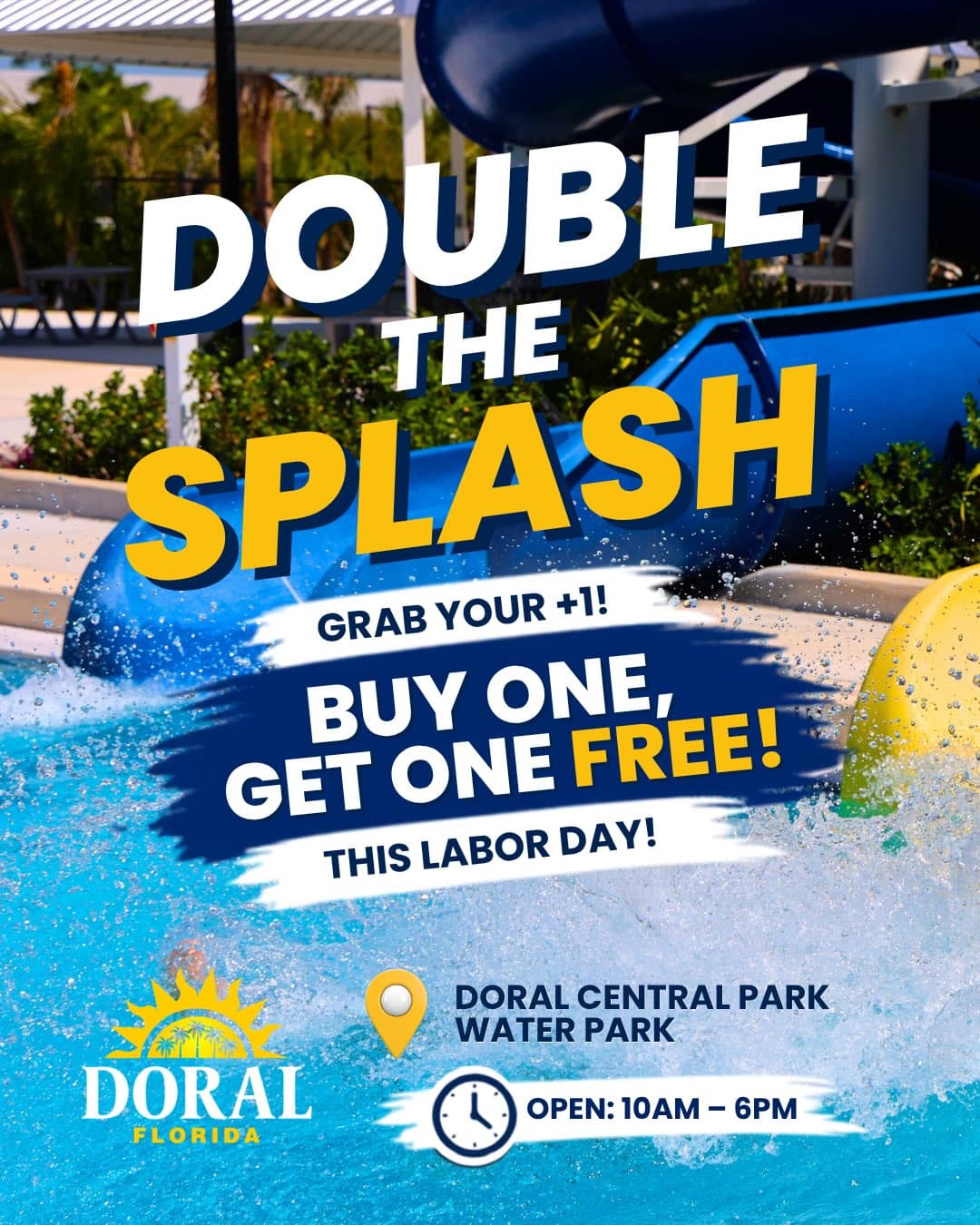 Labor Day Buy One Get One Free Splash!