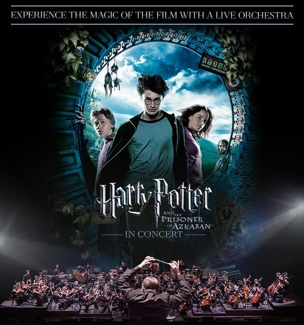 Harry Potter and the Prisoner of Azkaban™ in Concert